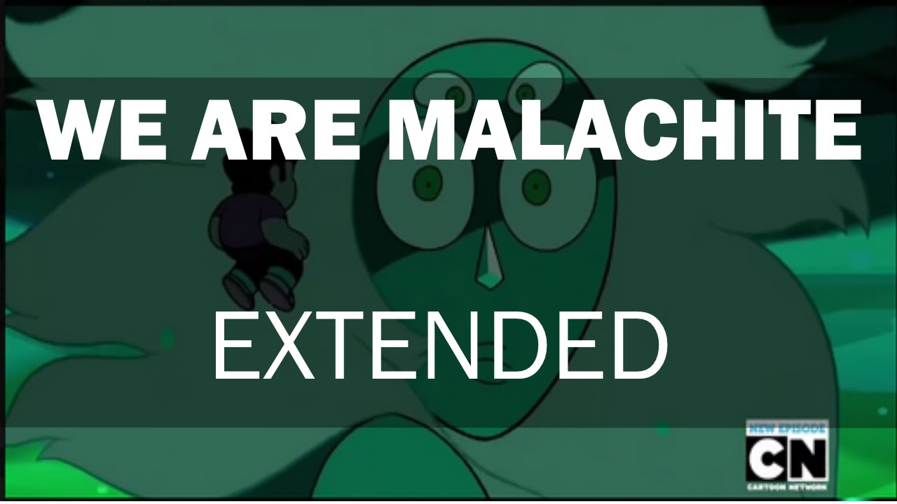 [Extended] We Are Malachite - Steven Universe