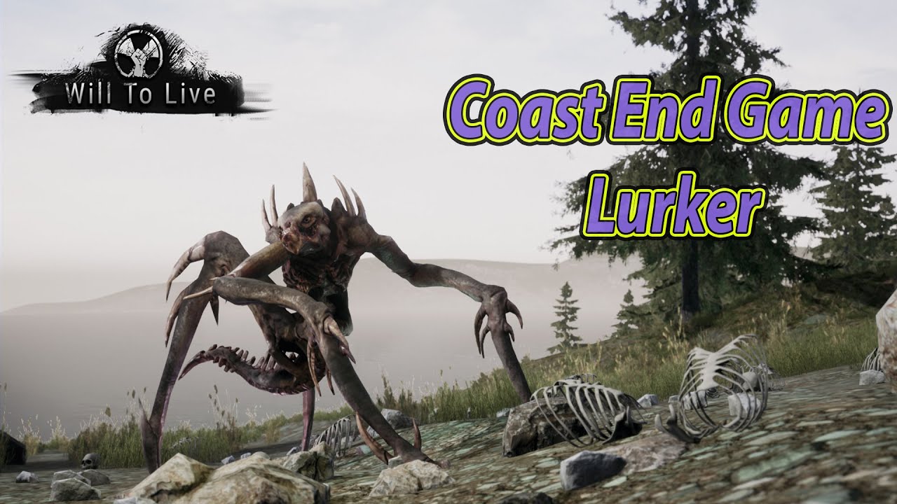 Will to live Online Lurker The Coast farm End Game