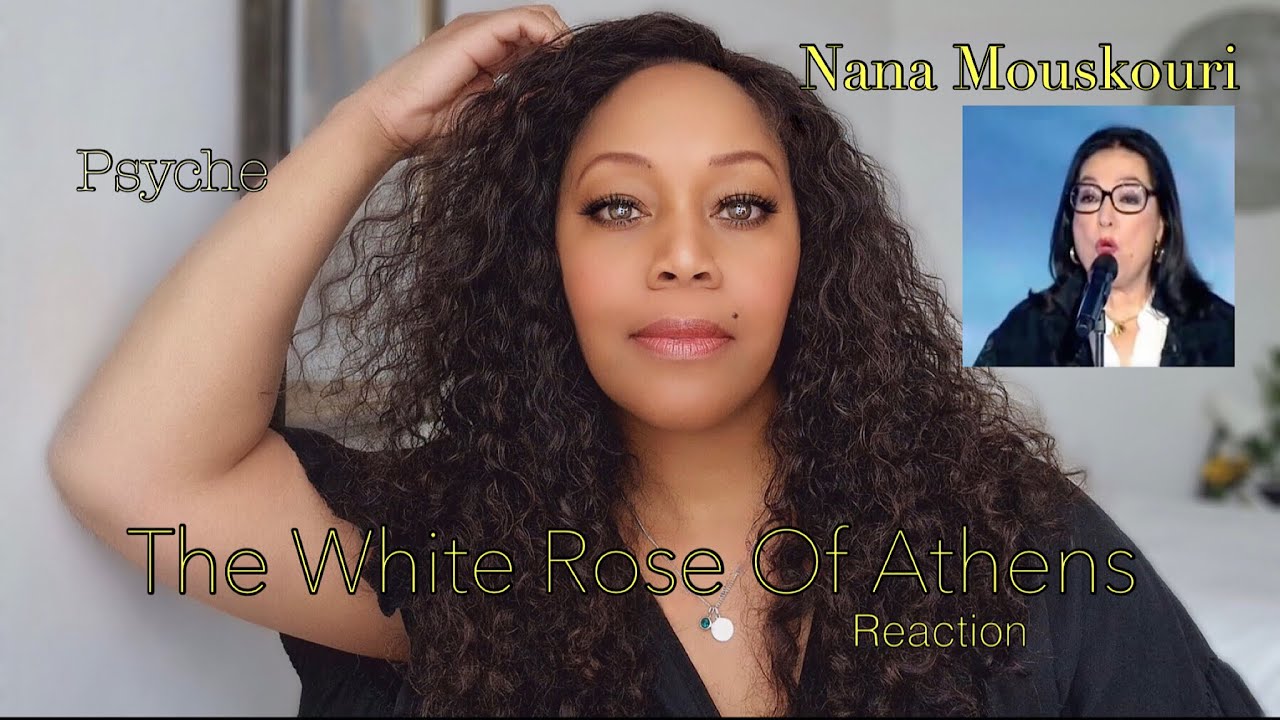 Reaction by PSYCHE Nana Mouskouri   The White Rose Of Athens