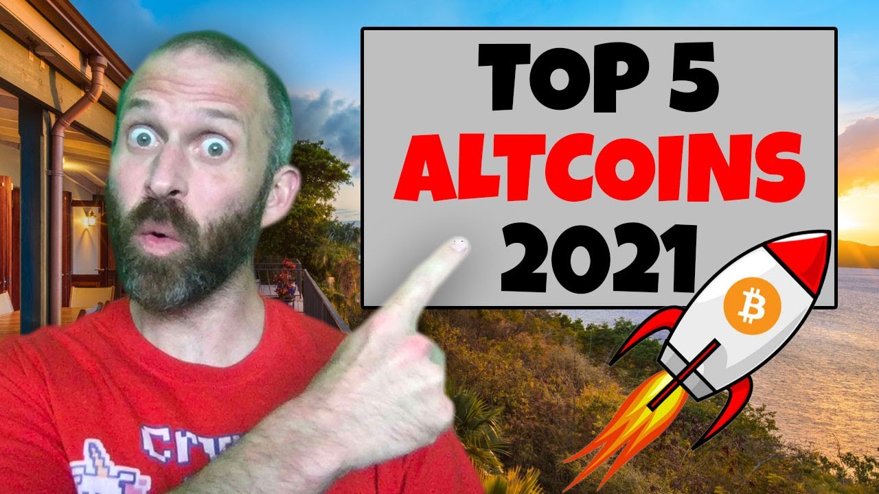 TOP 5 ALTCOINS FOR 2021 [insane gains..]