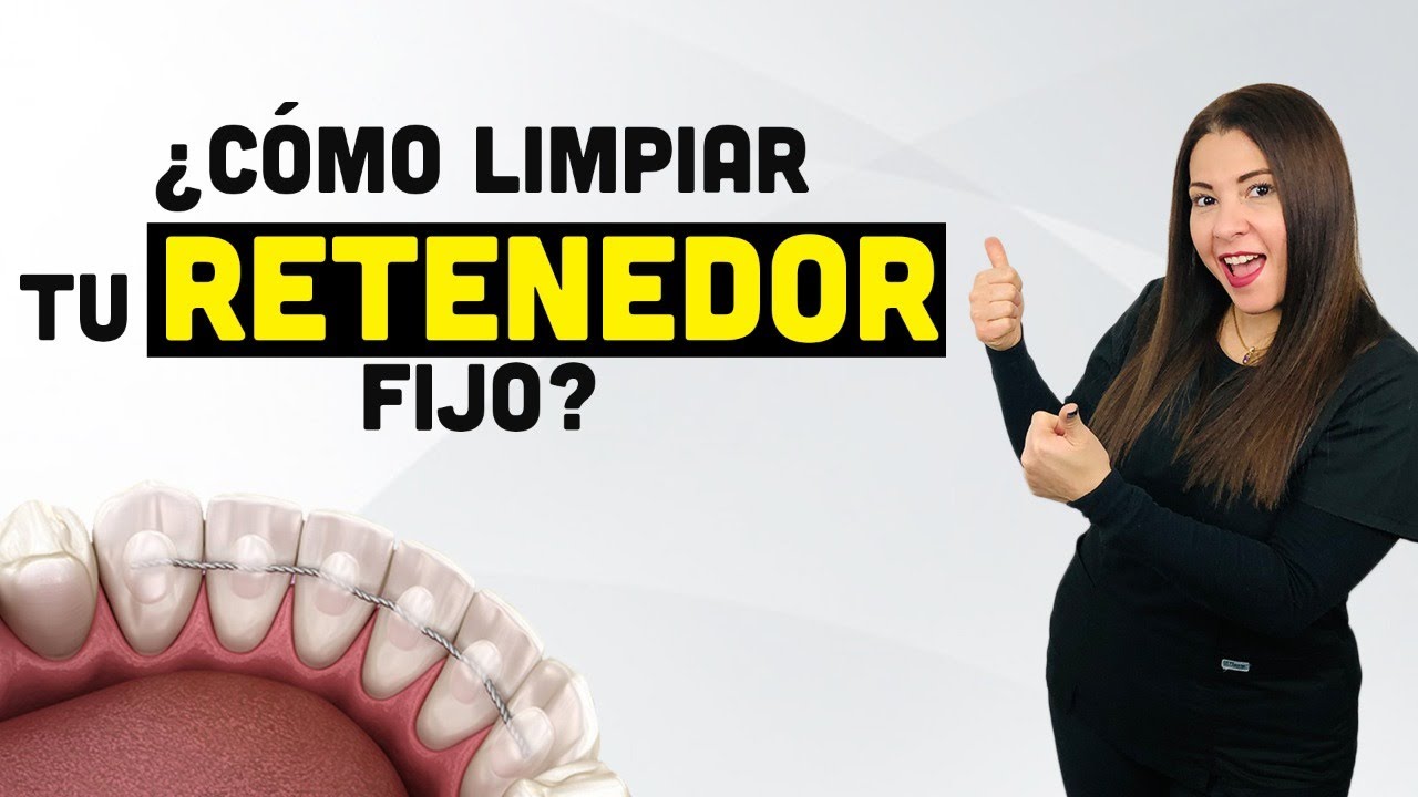 ¿Cómo Limpiar Tu Retenedor Fijo?