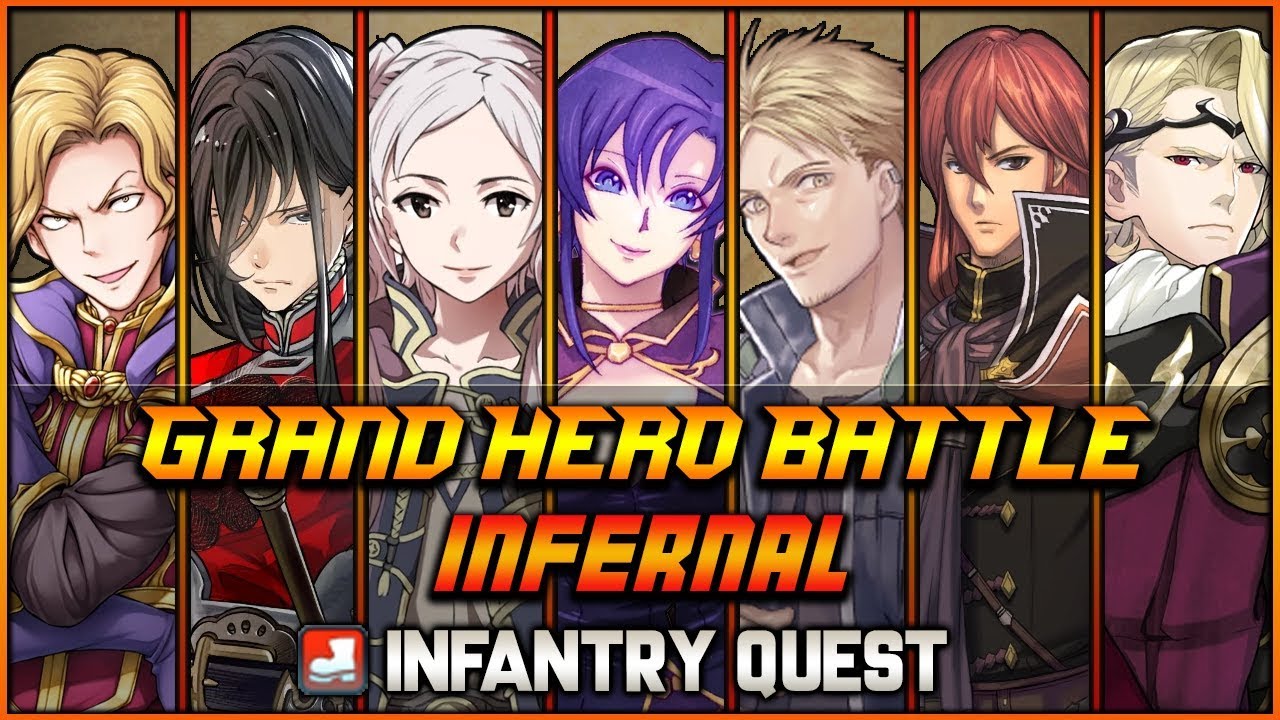 [F2P] INFERNAL All 7 Grand Hero Battles + Infantry Quest (No Skill Inheritance) - Fire Emblem Heroes