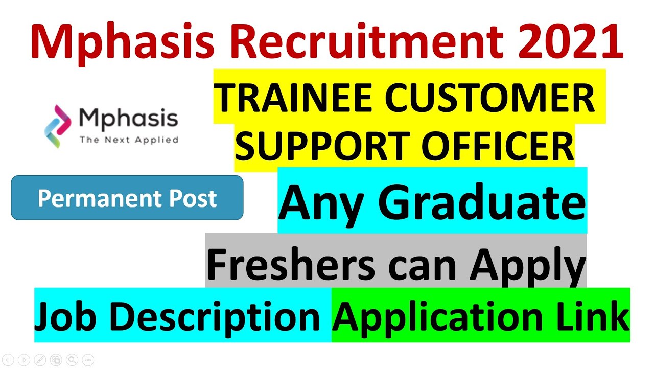 Mphasis Recruitment 2021 | TRAINEE CUSTOMER SUPPORT OFFICER | Fresher jobs | Any Graduate jobs |jobs