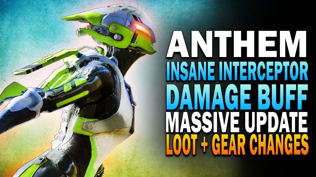 INSANE Interceptor & Javelin Buffs! NEW Anthem UPDATE Brings Lots Of Changes