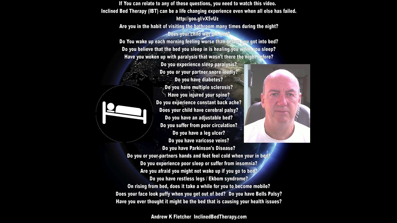 Phenomenal Health Benefits Of Inclined Bed Therapy One Radio Network Interviewing Andrew K Fletcher
