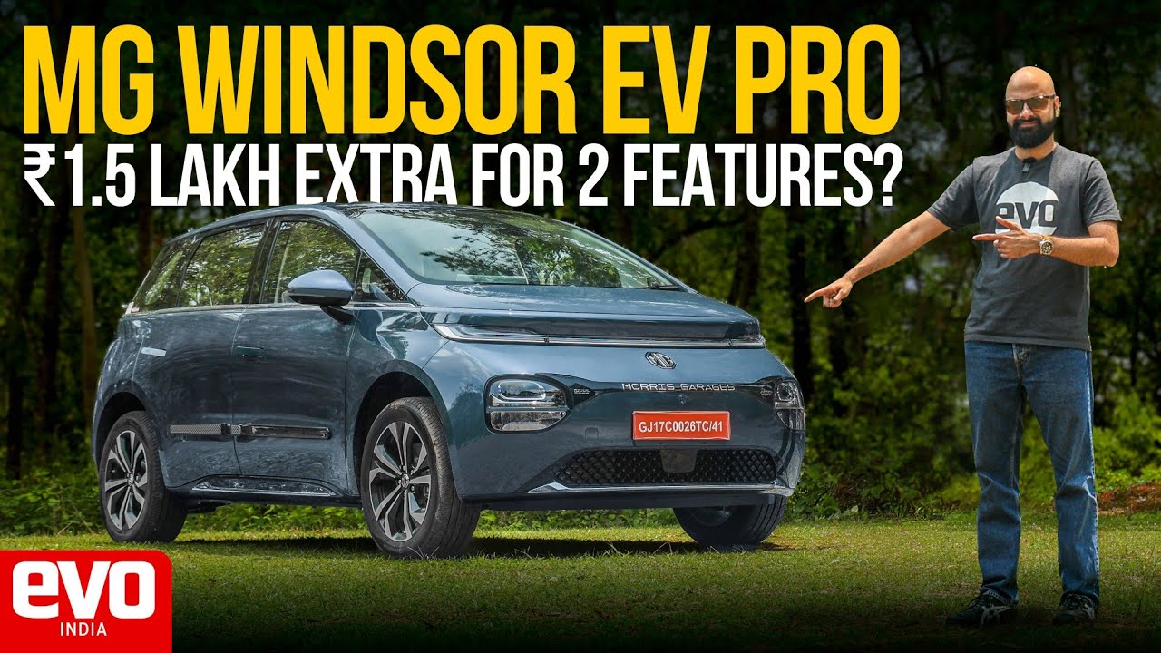 Is the MG Windsor Pro worth the extra ₹1.5 lakh premium | First Drive Review | evo India