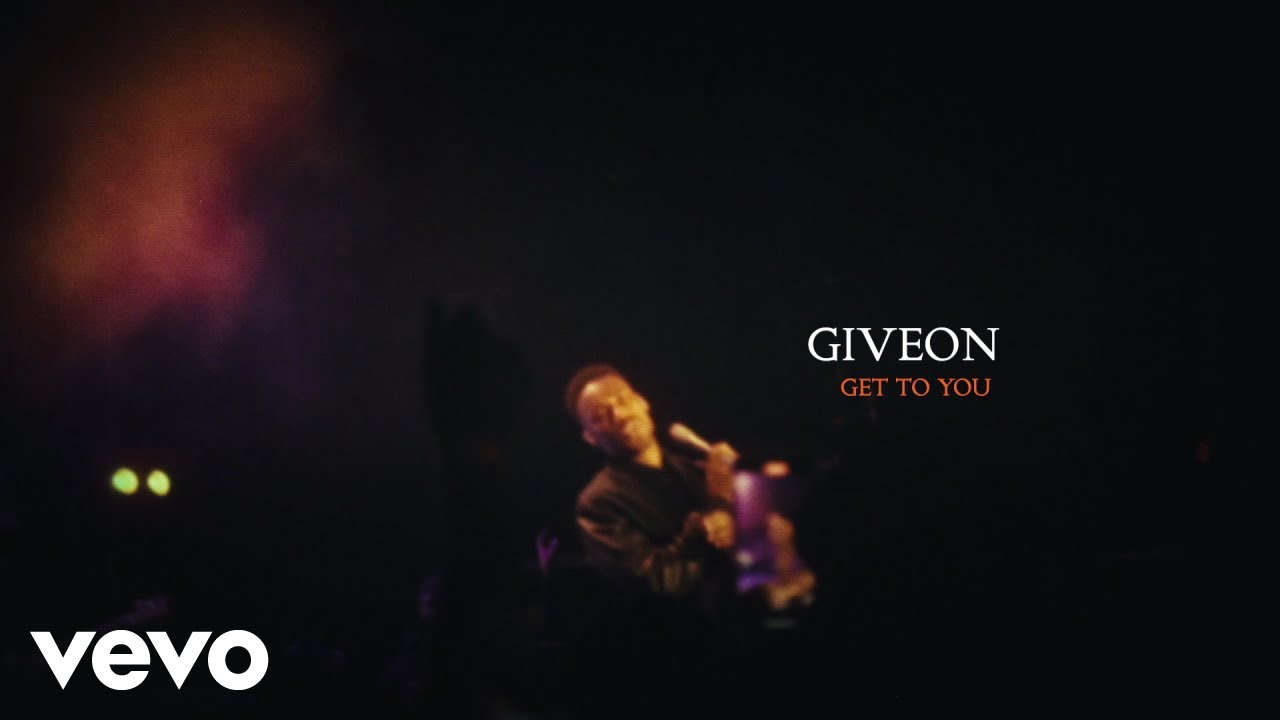 GIVĒON - Get To You (Official Lyric Video)