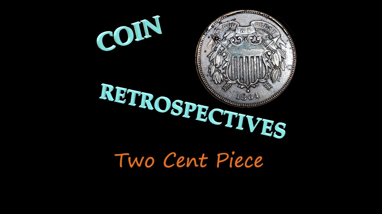 Two Cent Piece (1864 - 1873) - A Coin Retrospective