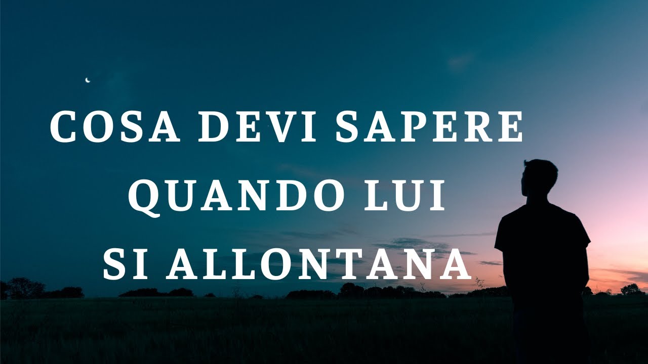 PERCHE' UN UOMO SI ALLONTANA ⚡
