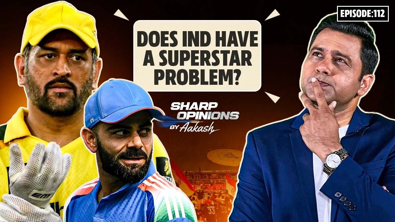Is Superstar Culture Good or Bad for Indian Cricket? Aakash Chopra Explains