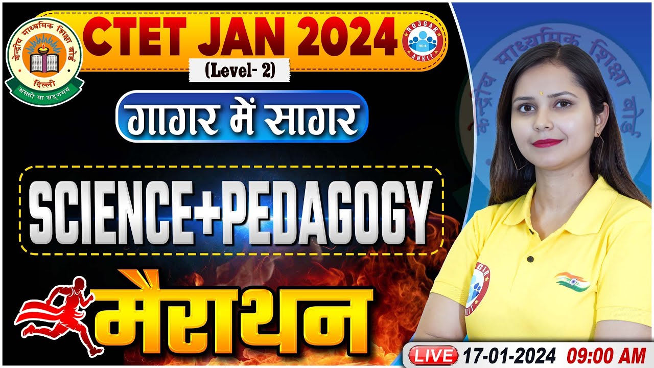 CTET Jan 2024 | CTET Science Marathon, Science गागर में सागर, Science Pedagogy PYQ's By Kajal Ma'am
