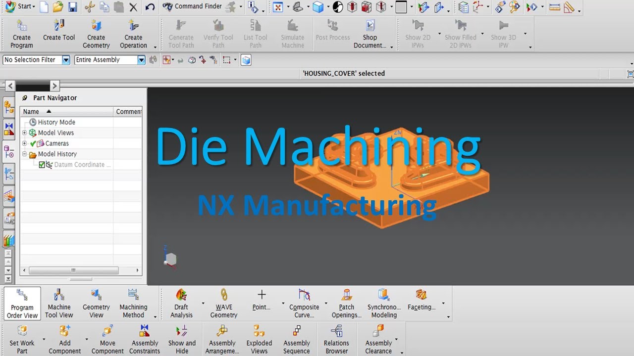 3-Axis Surface Machining of a Die | NX Manufacturing Tutorial