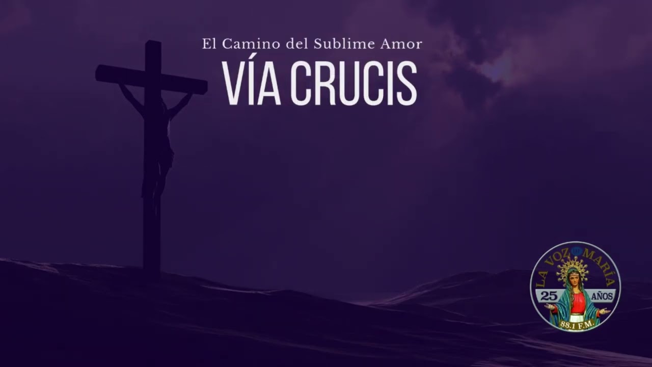 📡Transmisión✝️El Santo Viacrucis
