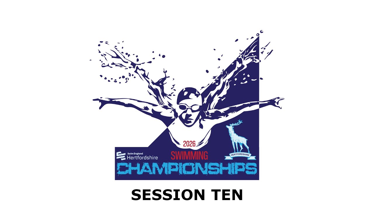 Swim England Hertfordshire County Championships 2026 - Session Ten