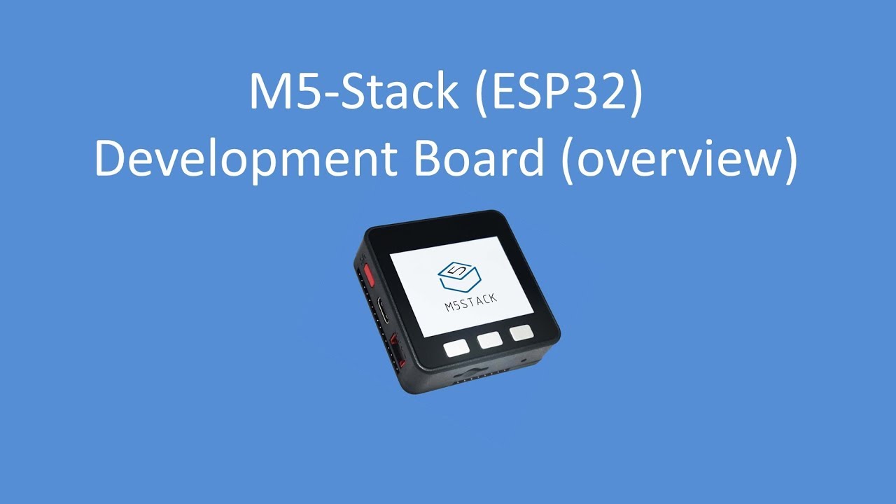 Tech Note 090 - M5 STACK (ESP32) Development System Overview