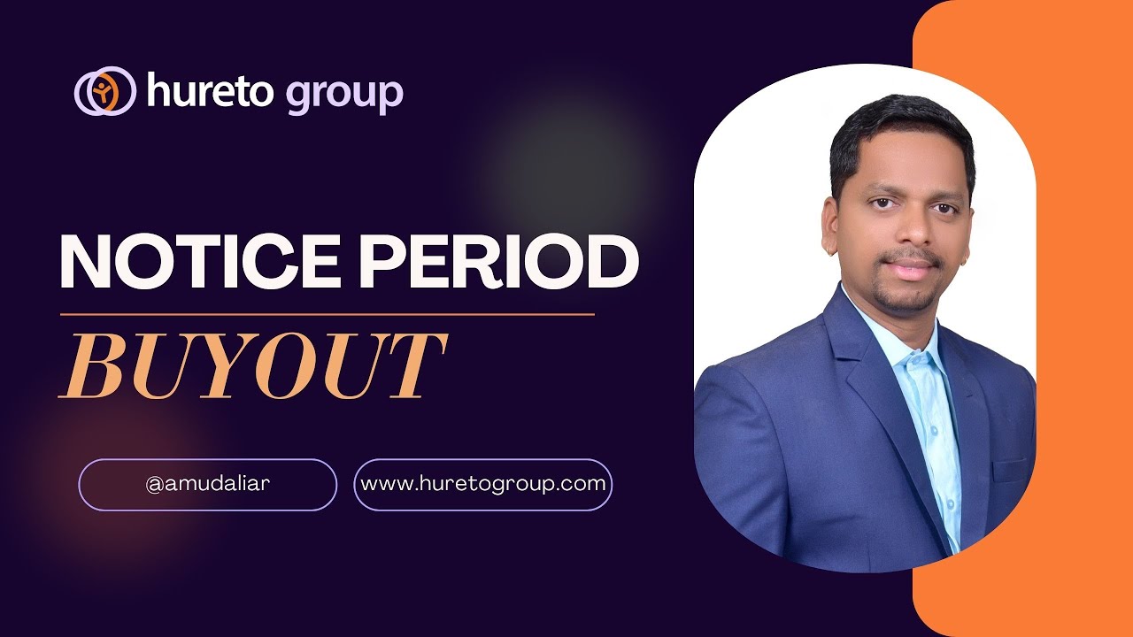 Notice Period Buyout  || Notice Period  || Notice Pay  ||  Notice Recovery  || hureto group