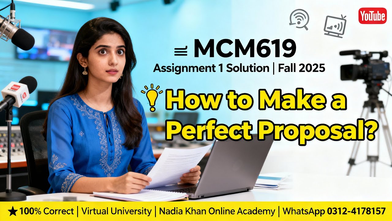 Mcm619 assignment 1 solution fall2025 | How to Make Proposal Step-by-Step | Vu | 0312-4178157