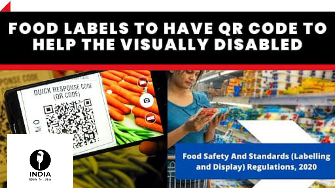Food Labels To HaveQR Code ToHelp The VisuallyDisabled#India monTo sun#currentaffairs#world&India#Gk