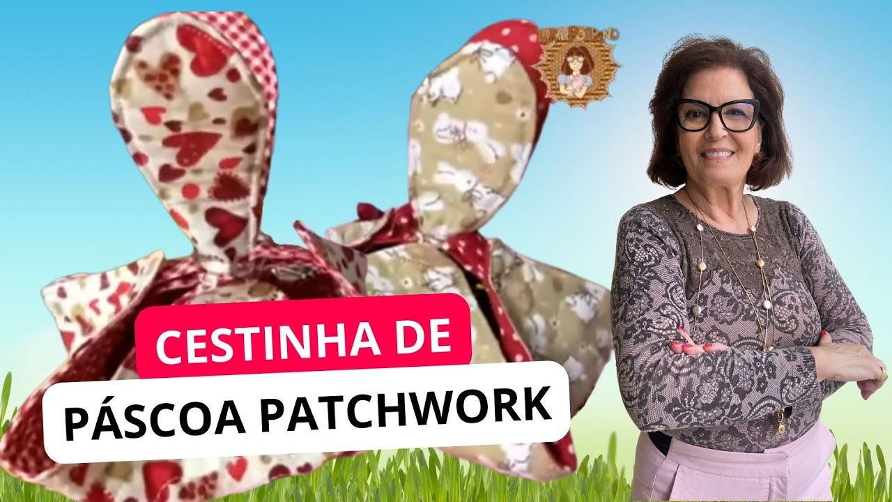 AULA - Cestinha de Páscoa Patchwork