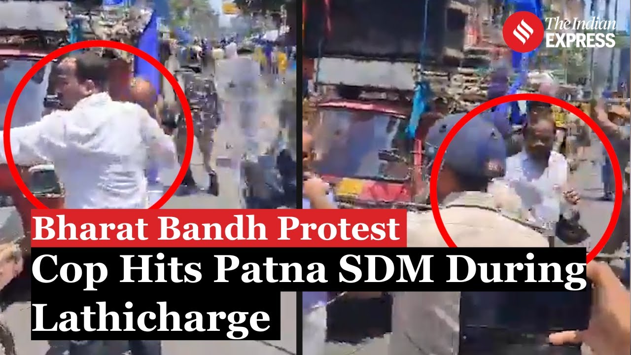 Bharat Bandh: Cop accidentally hits Patna SDM during Lathicharge in Bihar | Patna Protest