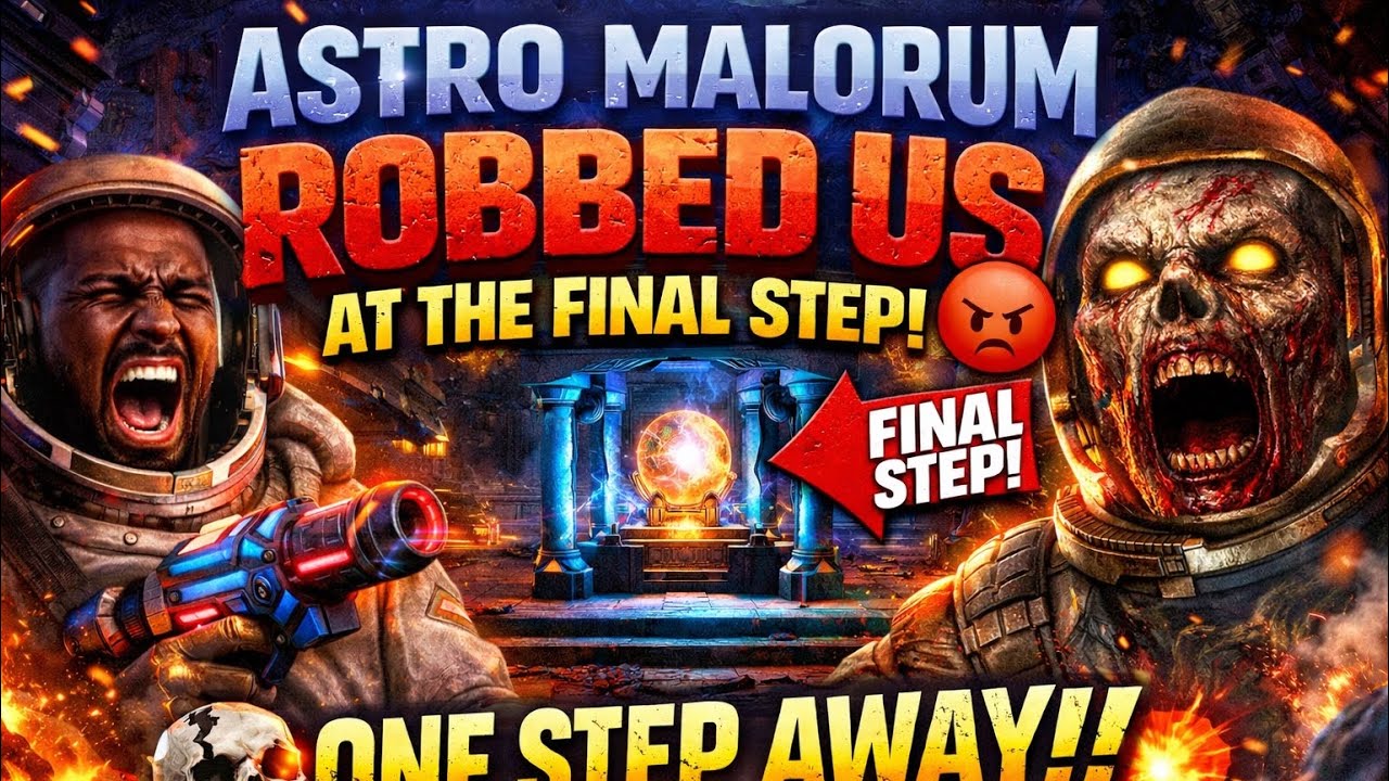 ASTRO MALORUM JUST ROBBED US AT THE FINAL STEP 😡🧟‍♂️”