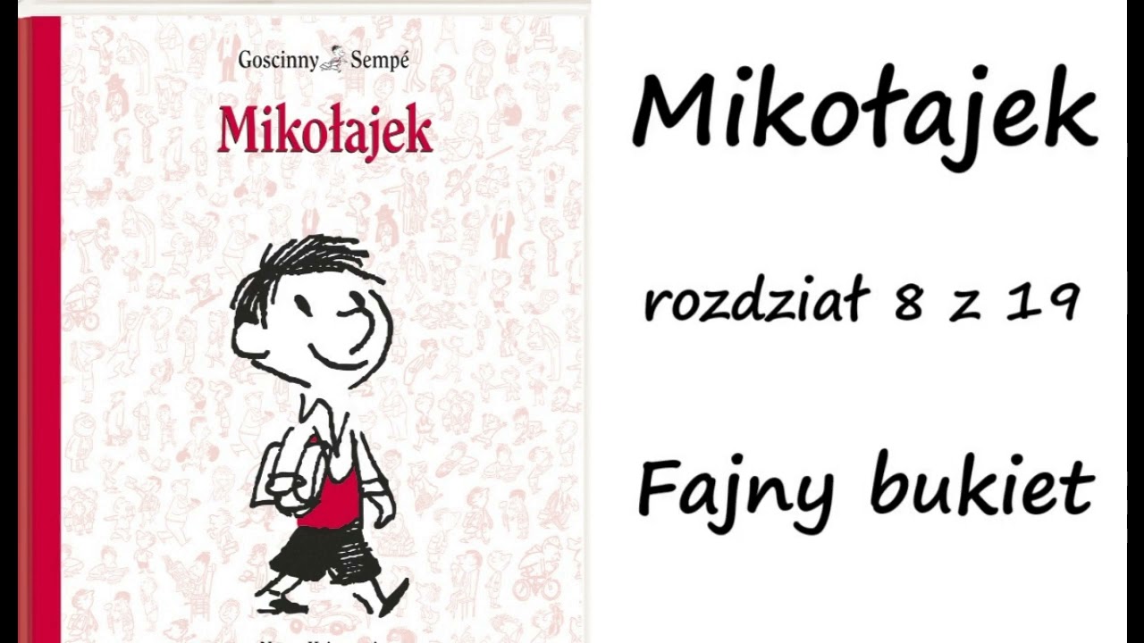 Mikołajek - rozdział 8 - Fajny bukiet