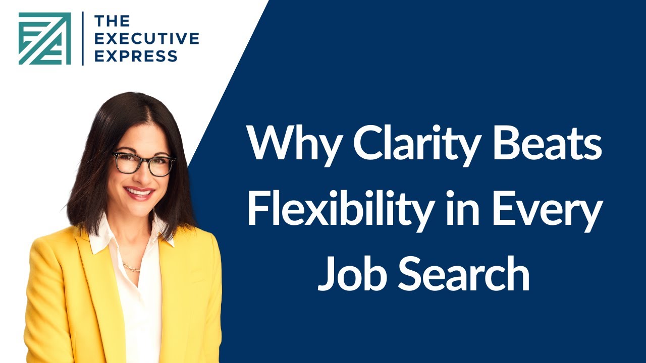 Why Clarity Beats Flexibility in Every Job Search