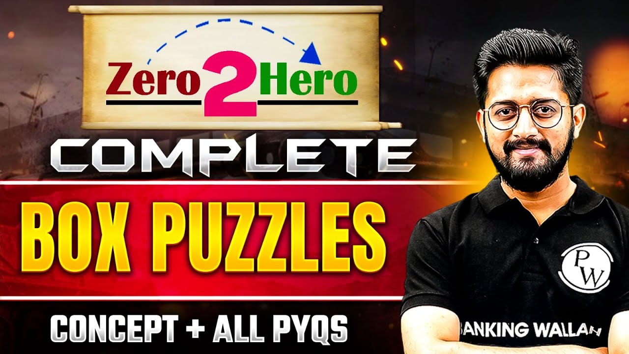 Box Puzzles in One Shot | Zero 2 Hero | Box Puzzle Reasoning PYQs | by Sachin Sir