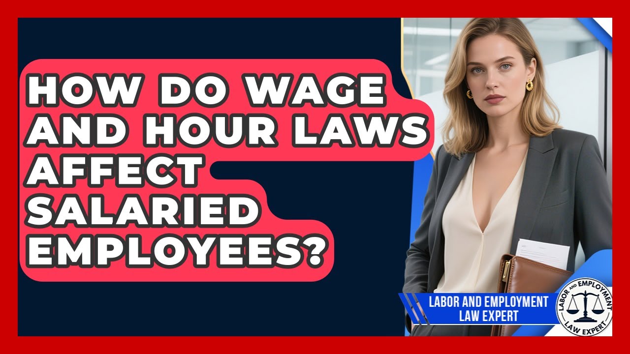 How Do Wage and Hour Laws Affect Salaried Employees? | Labor and Employment Law Expert News