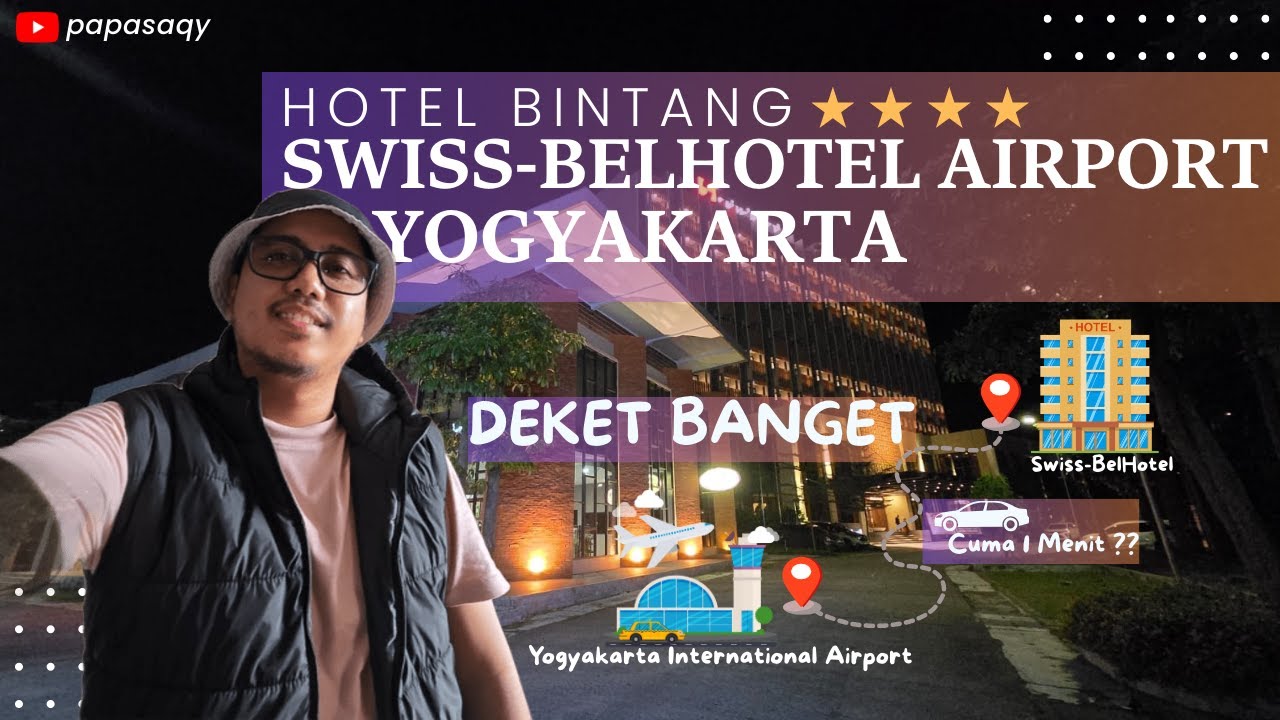 SWISS BELHOTEL AIRPORT CUMA 1 MENIT AJA ‼️HOTEL BINTANG MEWAH DI JOGJA INI DEKET BANGET SAMA YIA