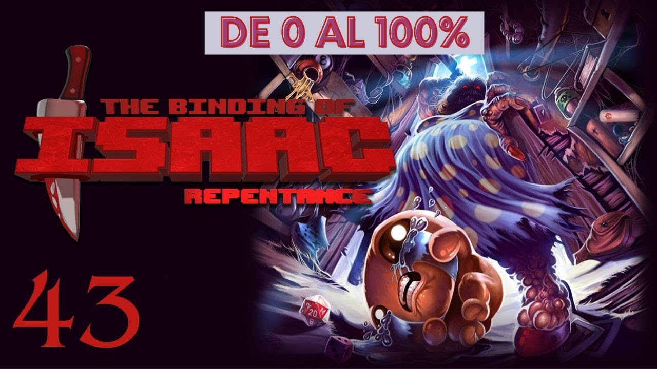 HACIENDO LO IMPOSIBLE - DE 0 AL 100% TBOI REPENTANCE - Directo 43