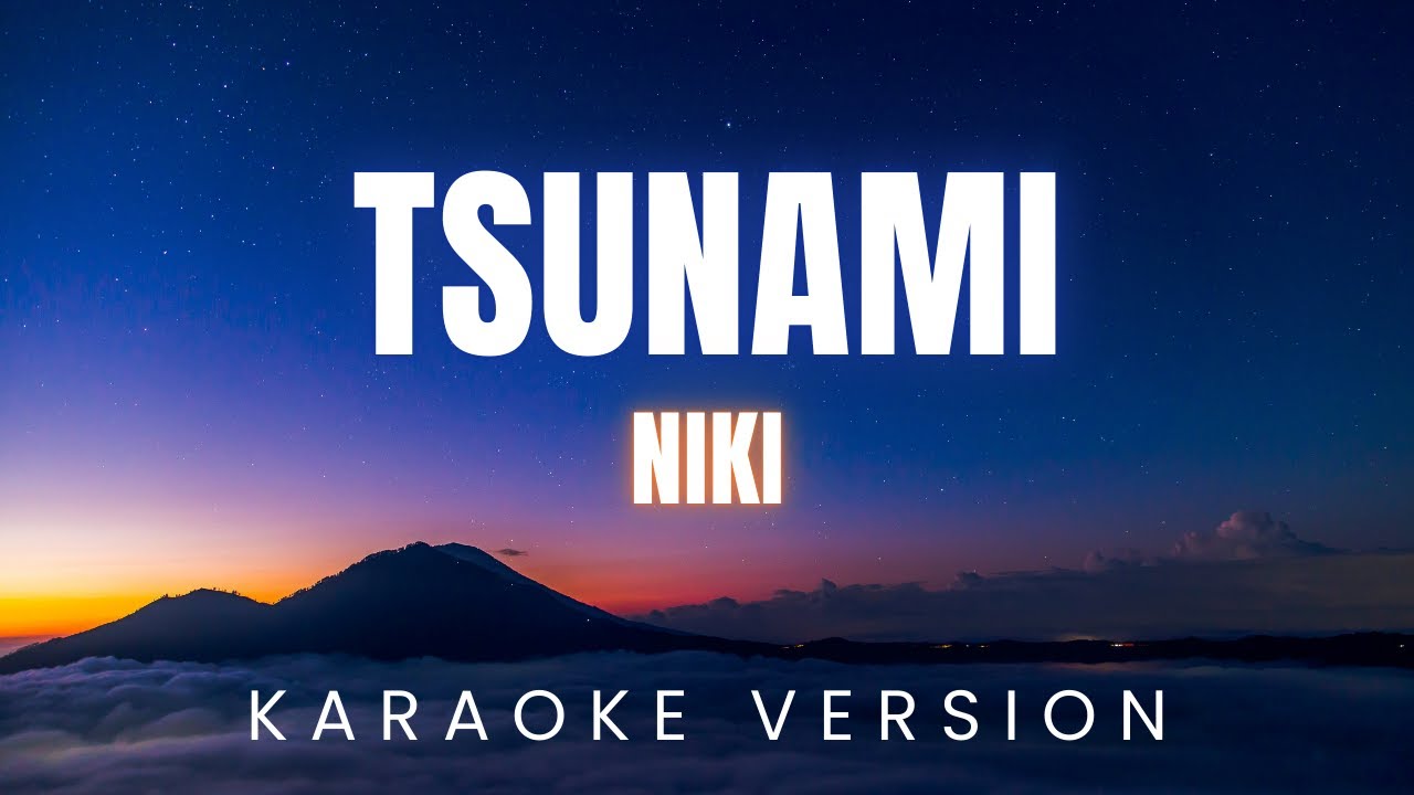 NIKI - Tsunami | KARAOKE Version