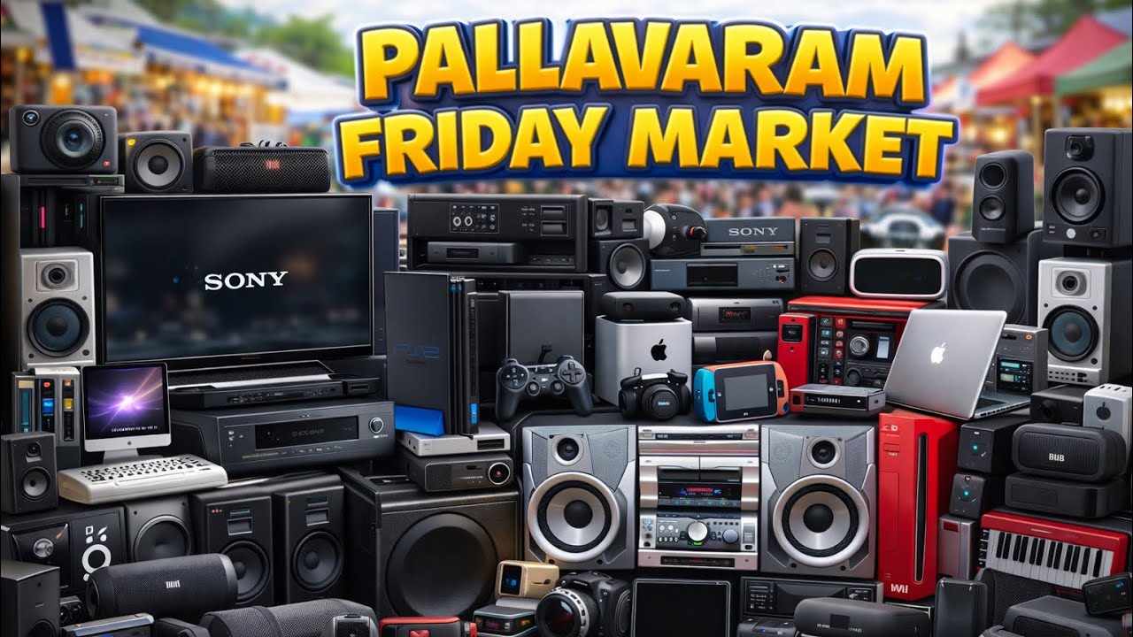 Pallavaram Friday Market 🔥💻🎧🔊🎹