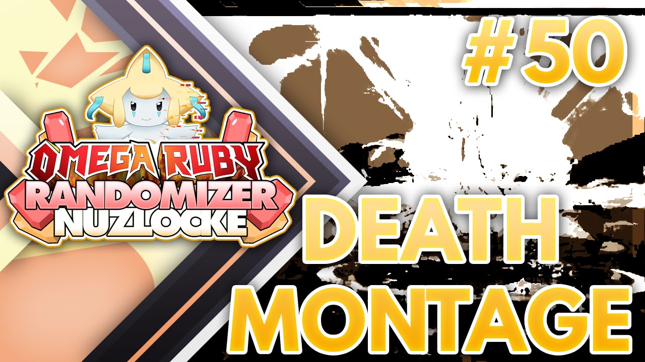 Pokémon Omega Ruby Randomizer Nuzlocke - DEATH MONTAGE
