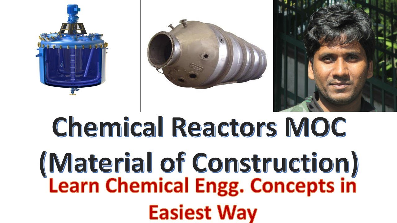Chemical Reactors Material of Construction(MOC)@Chemical Mahi