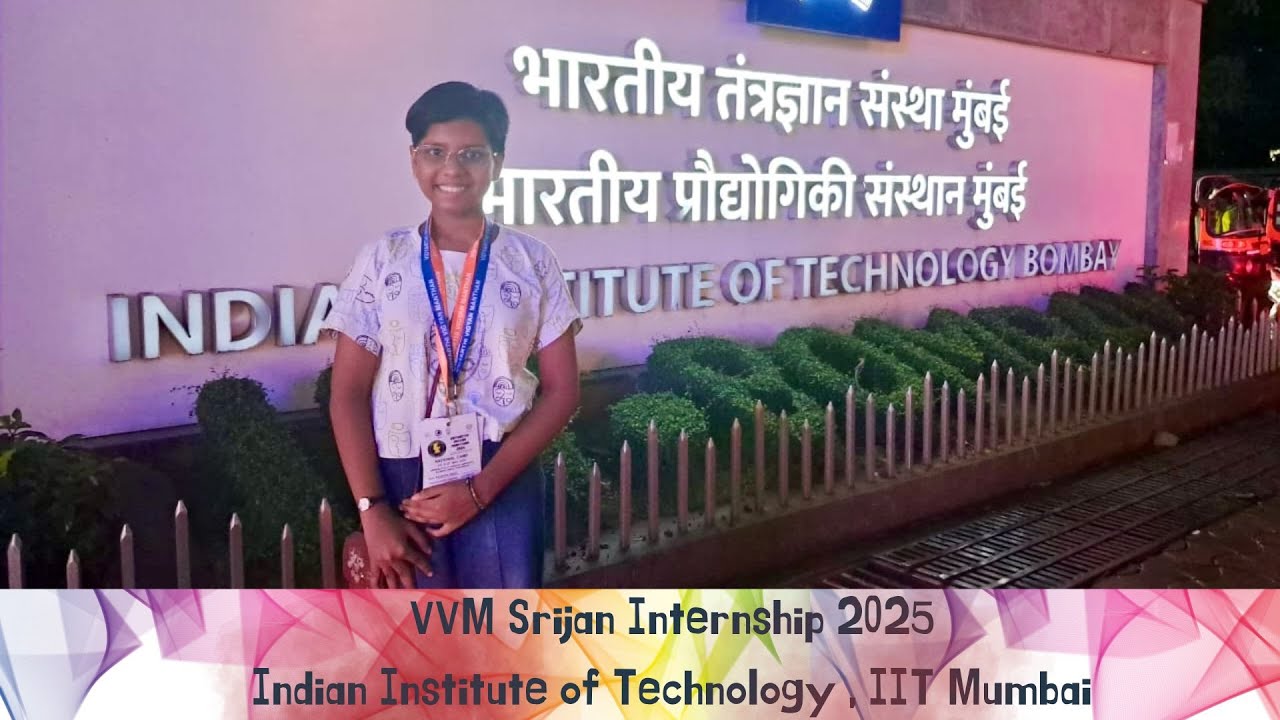 Srijan Internship of Vidyarthi Vigyan Manthan 2024-25 at IIT Mumbai I National Winner Himalayan