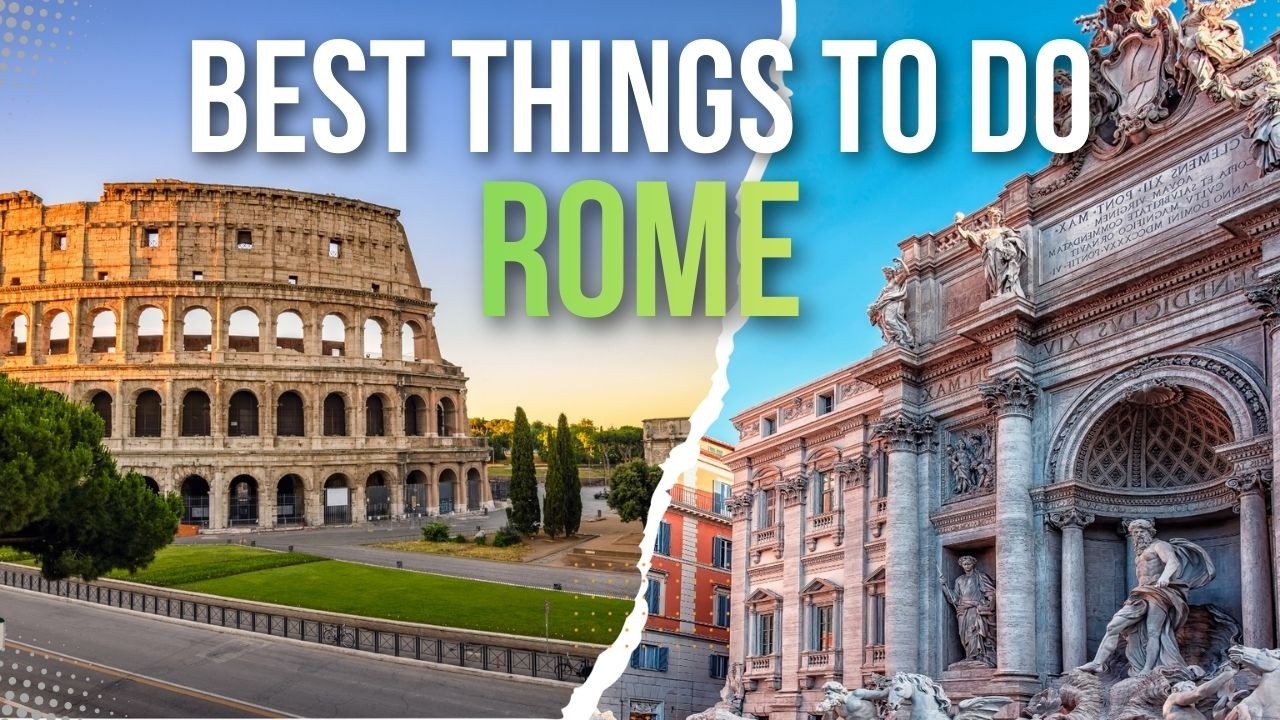 Best things to do in Rome