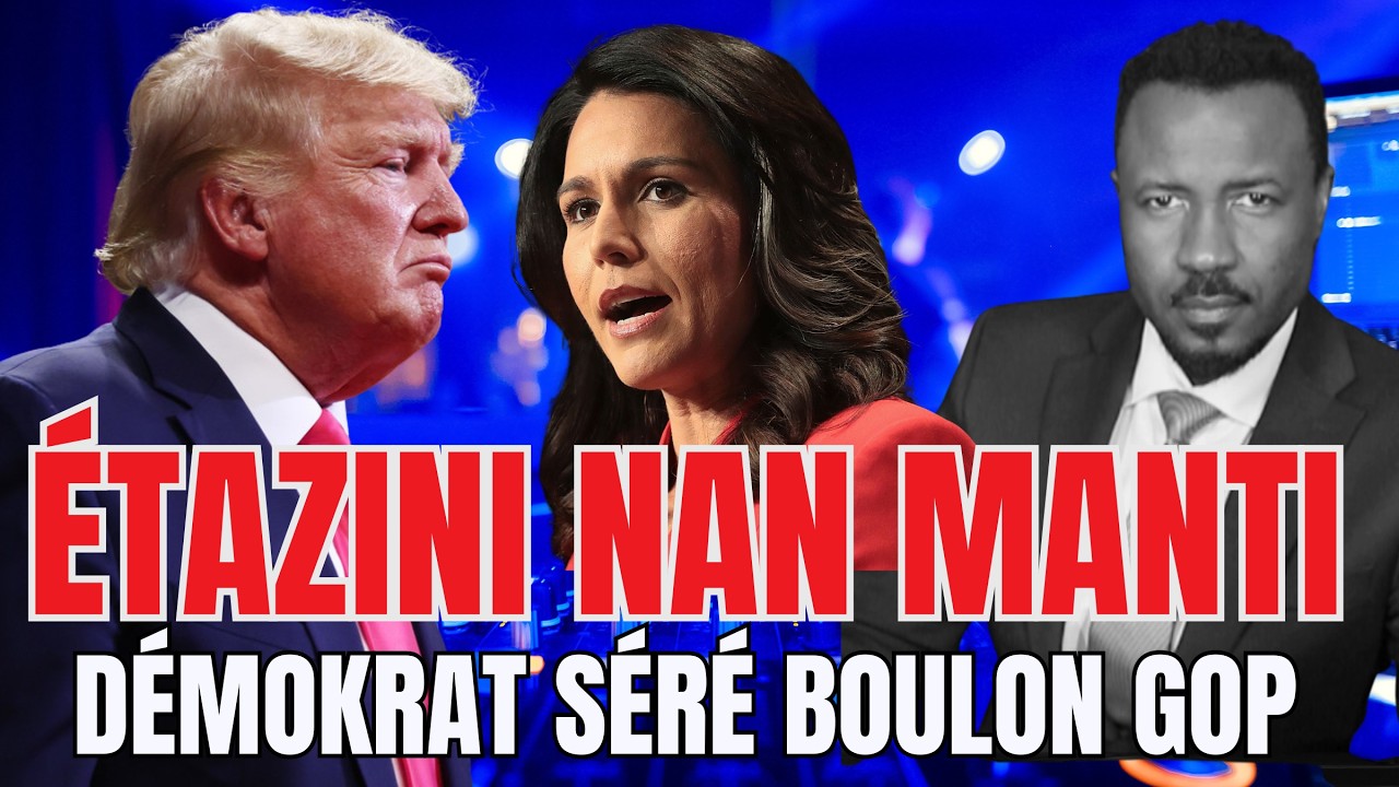 DÉBLOZAY PÉTÉ NAN KONGRÈ - TOUT MANTI DÉYO - DÉMOGRAT SÉRÉ BOULON MAGA - ÉTAZINI FINI  - ABNER GELIN