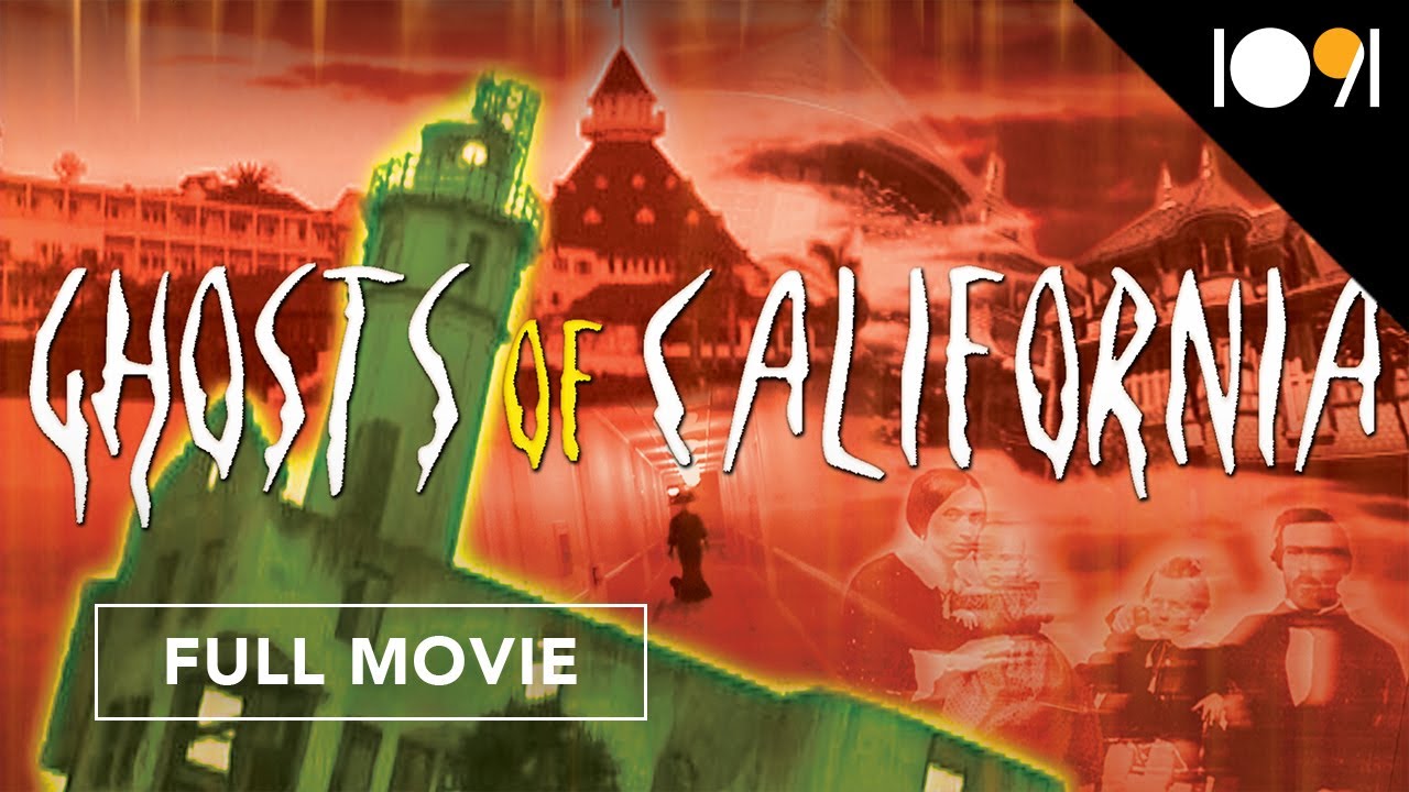 Ghosts of California (FULL MOVIE)