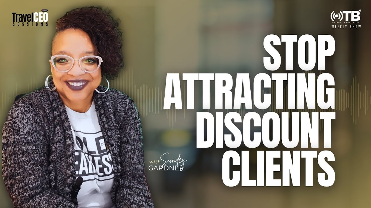 How to Get Premium Travel Clients | Stop the Discounts
