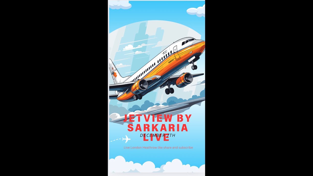 🔴🇬🇧✈️✈️live￼ London Heathrow live 🔴🇬🇧✈️