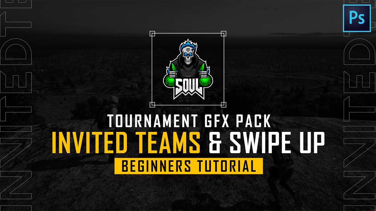 Tournament GFX Pack - Part 11 - Invited Teams & Swipe Up | Beginners Tutorial | Free Template