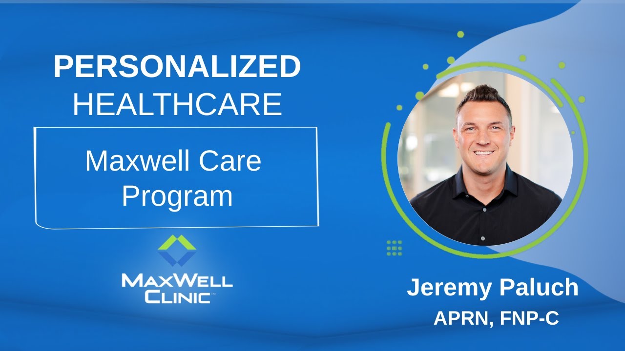 Personalized Healthcare for Lasting Wellness: MaxWell Care Program Explained