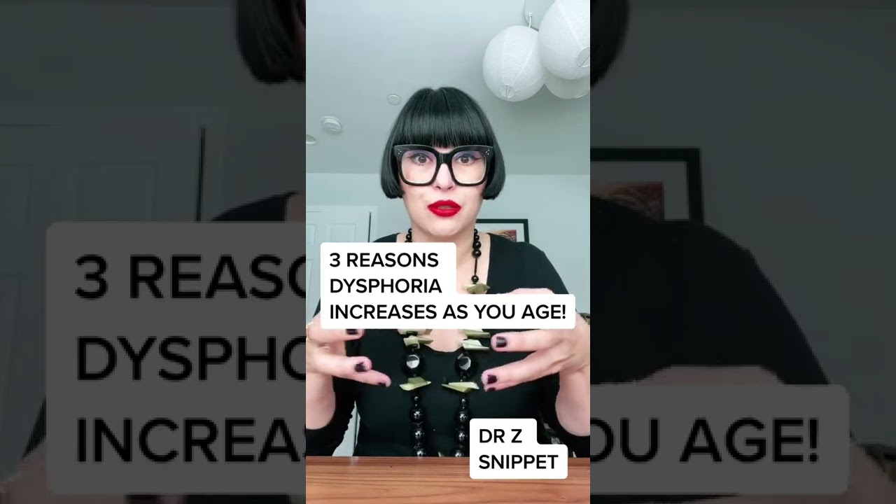 Gender therapist explains 3 main reasons why dysphoria increases as you age!