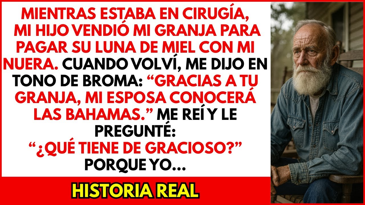 MI HIJO VENDIÓ MI GRANJA PARA VIAJAR CON MI NUERA Y SE ARREPINTIÓ CUANDO VOLVÍ..