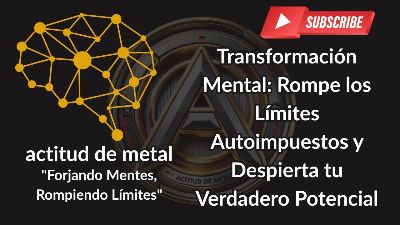 Transformaci&oacute;n Mental: Rompe los L&iacute;mites Autoimpuestos y Despierta tu Verdadero Potencial