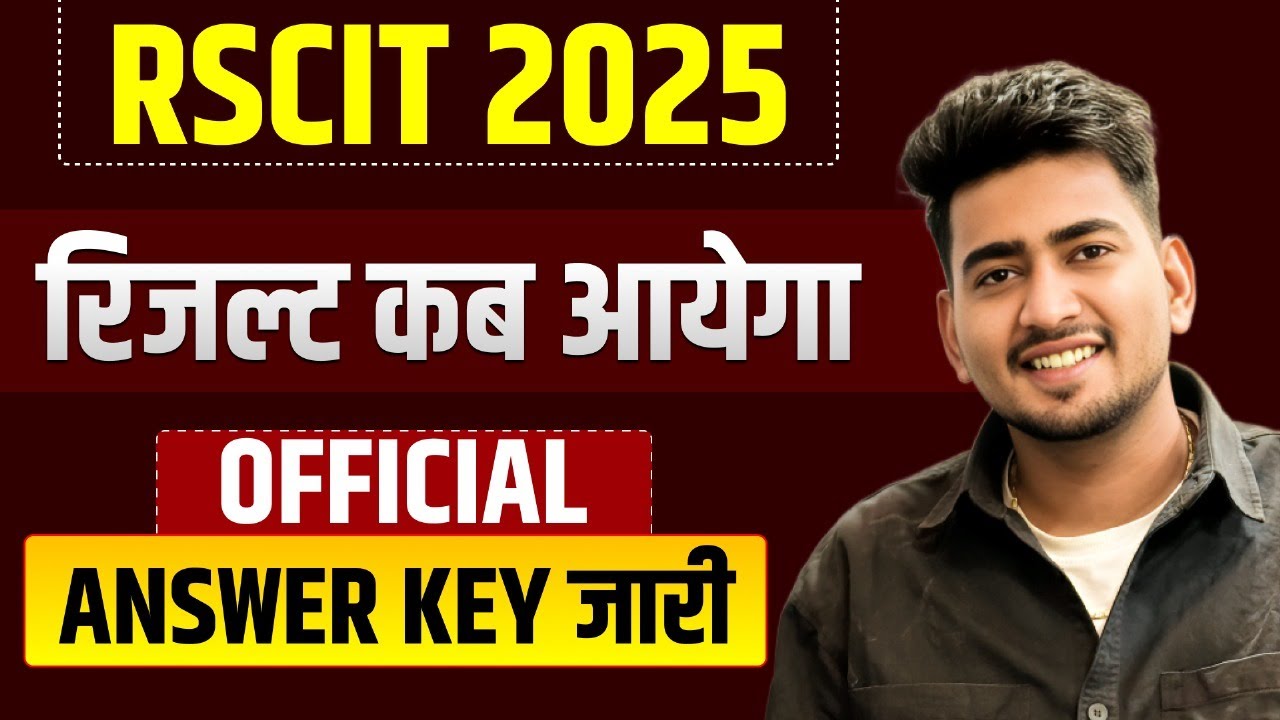 RSCIT 2025 Official Answer Key जारी | Result Update | Rajasthan IT Exam