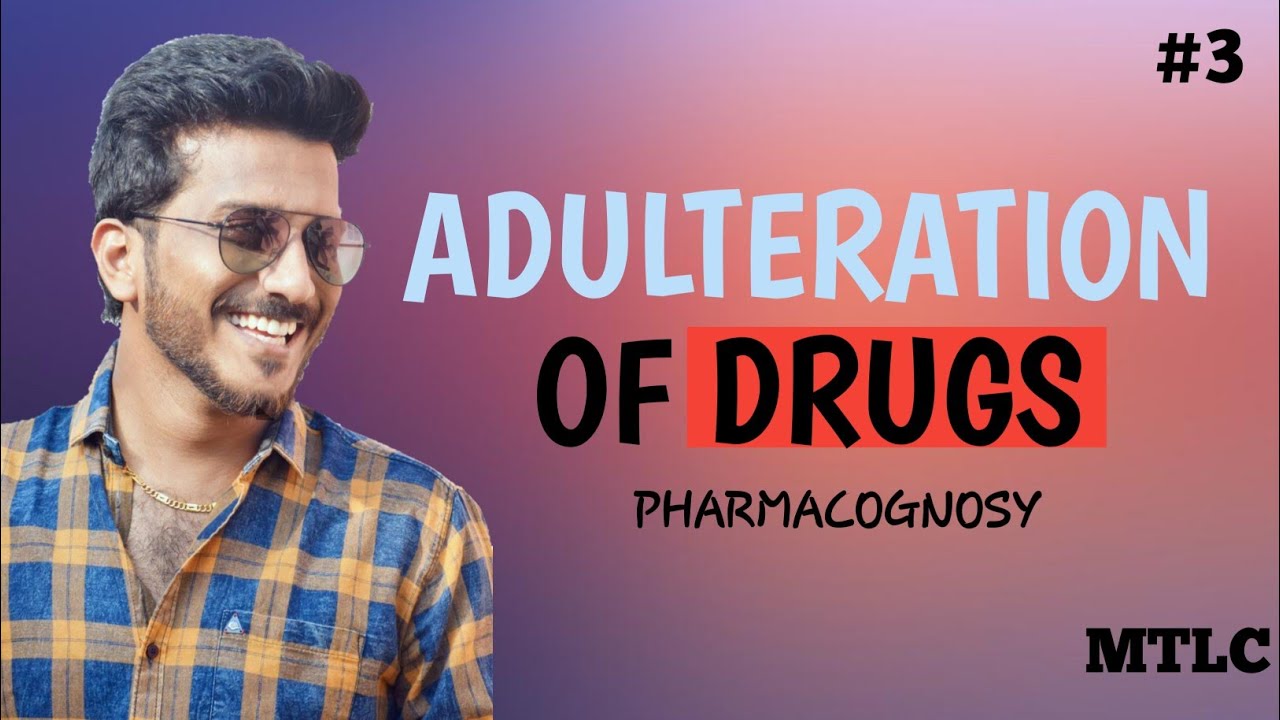 Pharmacognosy in 5 minutes|Types of Adulteration| Explained in Tamil