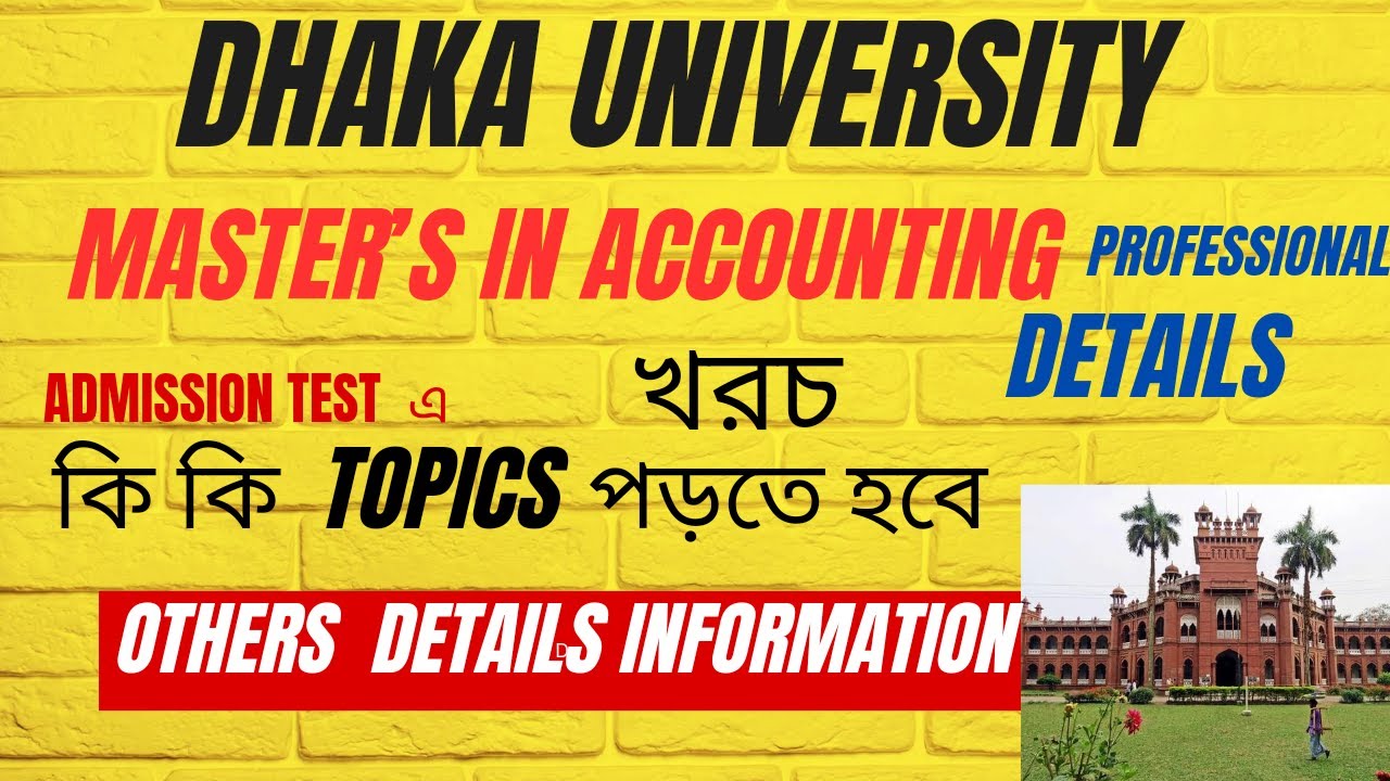 Dhaka University Master&rsquo;s in Accounting (professional)||#admission_test #cost #preparation #details