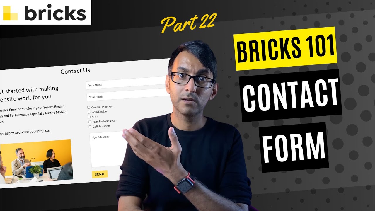 Bricks 101 Part 22 - Add a Contact Form Section - BricksBuilder.io - Bricks Wordpress Tutorial
